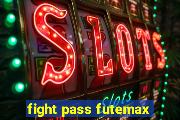 fight pass futemax